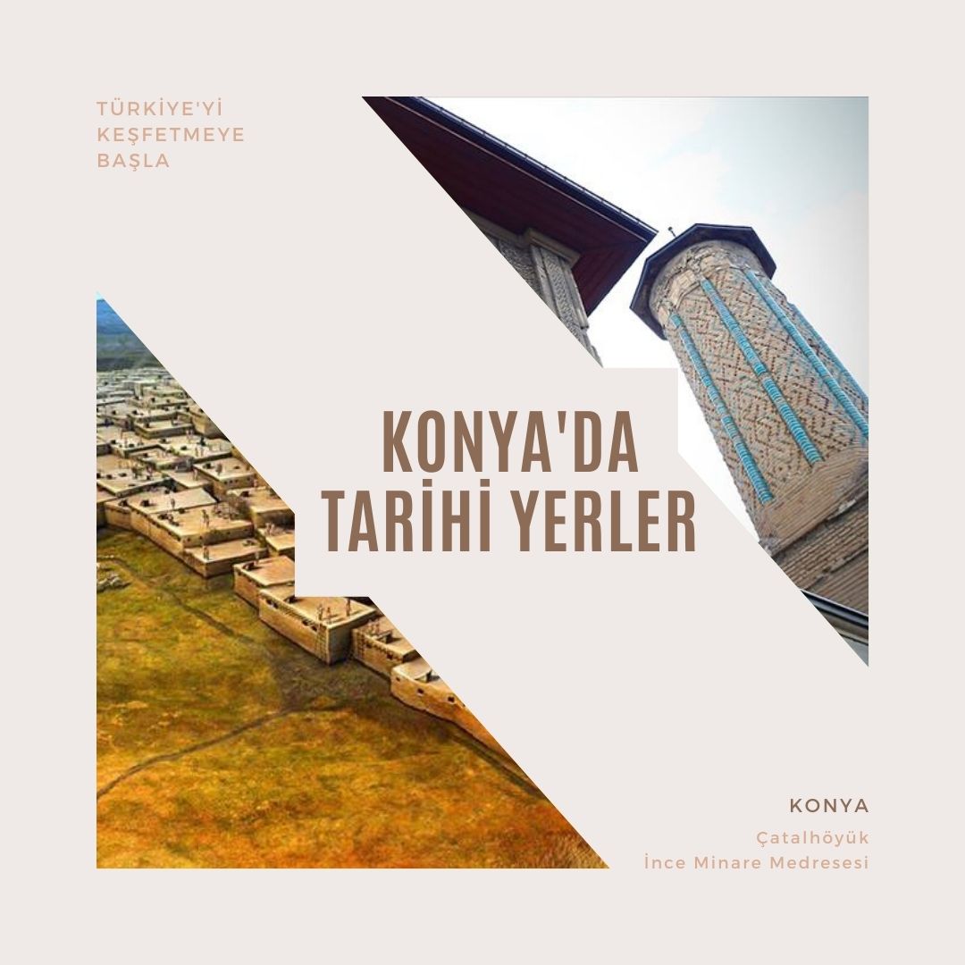 Konya'da Tarihi Mekanlar