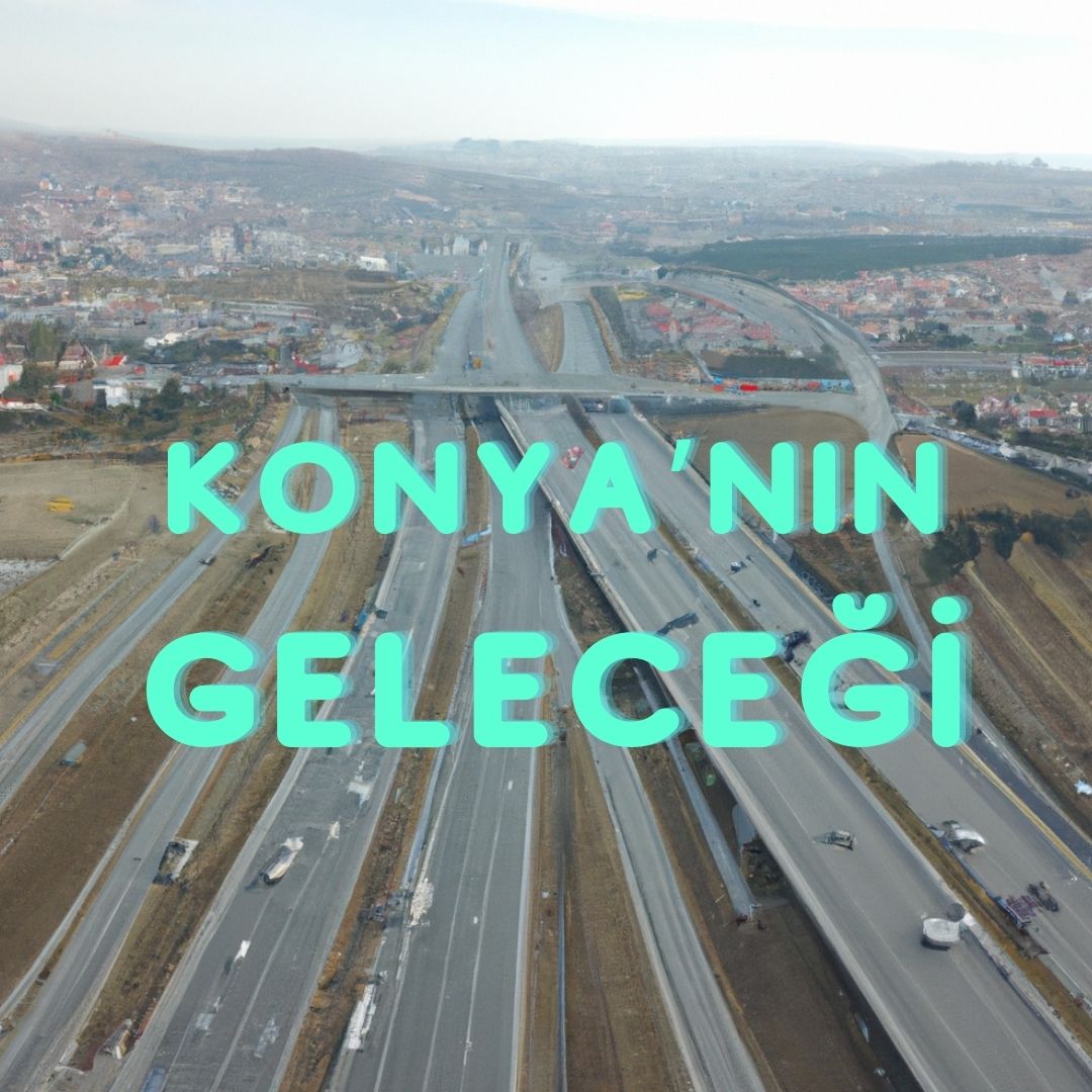 Konya’nın Geleceği